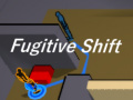 Hra  Fugitive Shift