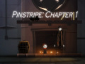 Hra Pinstripe: Chapter 1