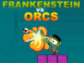 Hra Frankenstein vs Orcs