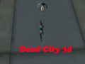 Hra Dead City 3d 
