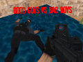 Hra Good Guys vs Bad Boys