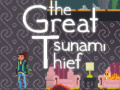 Hra The great tsunami thief