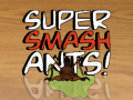 Hra Super Smash Ants