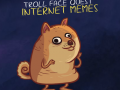 Hra  Troll Face Quest Memes