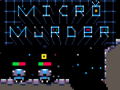Hra Micro Murder