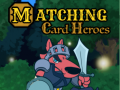 Hra Matching Card Heroes