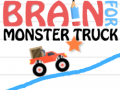Hra Brain For Monster Truck