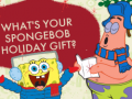 Hra What's your spongebob holiday gift?