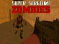 Hra Super Sergeant Zombies  