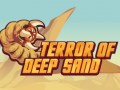 Hra Terror Of Deep Sand