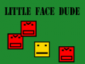 Hra Little face dude