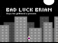 Hra Bad Luck Brian