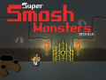 Hra Super Smash Monsters