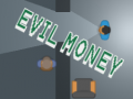 Hra Evil Money