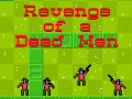 Hra Revenge of a Dead Man