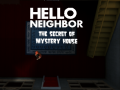Hra Hello Neighbor: The Secret of Mystery House