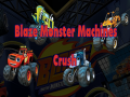 Hra Blaze Monster Machines Crush