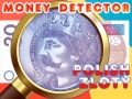 Hra Money Detector Polish Zloty