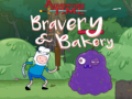 Hra Adventure Time Bravery & Bakery 