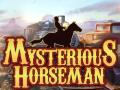 Hra Mysterious Horseman