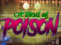 Hra A Trail Of Poison