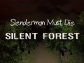 Hra Slenderman Must Die: Silent Forest