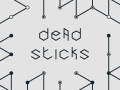 Hra Dead Sticks