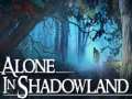 Hra Alone in Shadowland