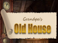 Hra Grandpa's Old House