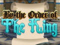 Hra By Order of the King
