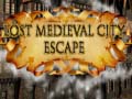 Hra Lost Medieval City Escape