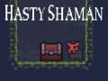 Hra Hasty Shaman