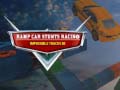 Hra Ramp Car Stunts Racing Impossible Tracks 3d