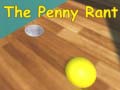 Hra The Penny Rant
