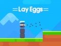 Hra Lay Eggs