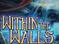 Hra Within the Walls