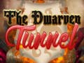 Hra The Dwarven Tunnel