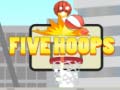 Hra Five Hoops