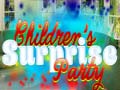 Hra Children's Suprise Party