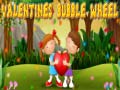 Hra Valentines Bubble Wheel