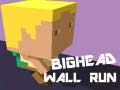 Hra Bighead Wall Run