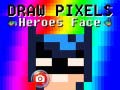 Hra Draw Pixels Heroes Face