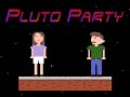 Hra Pluto Party