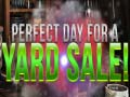 Hra Perfect Day for Yard Sales