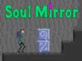 Hra Soul Mirror