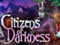 Hra Citizens of Darkness