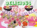 Hra Delicious Food Match 3 Deluxe