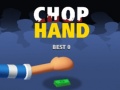 Hra Chop Hand