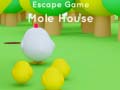 Hra Escape game Mole House 