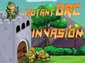 Hra  Mutant Orc Invasion